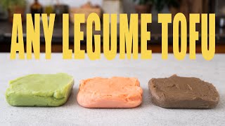 How to Turn ANY Legume Into TOFU [upl. by Ecnadnac]