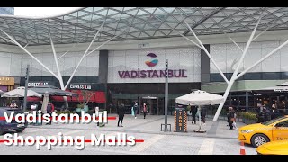 Istanbul VADISTANBUL Shopping Malls Walking Tour 4K  March 2022  vadistanbul istanbul shopping [upl. by Udella372]