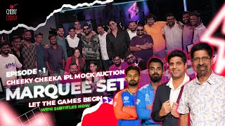 MARQUEE SET  EPISODE 01  THE CHEEKY CHEEKA IPL MOCK AUCTION  LET THE GAMES BEGIN [upl. by Ynnob]