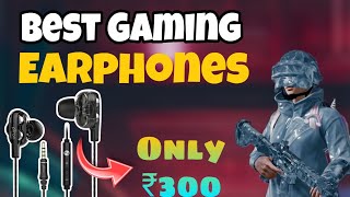 Best Gaming Earphones under ₹300  Best Budget Earphones for gaming [upl. by Adnalahs80]