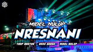 DJ NRESNANI PARTY MIDEL NULUP COCOK BUAT CEK SOUND KARNAVALAN [upl. by Colas]