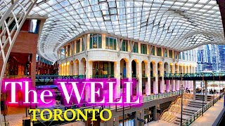 Newest Mall in Toronto  The Well  كندا  تورنتو [upl. by Noli]