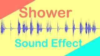 Shower Sound Effect [upl. by Laemaj]