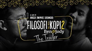 FILOSOFI KOPI 2 BEN amp JODY  OFFICIAL TRAILER Di Bioskop 13 Juli 2017 [upl. by Edy]