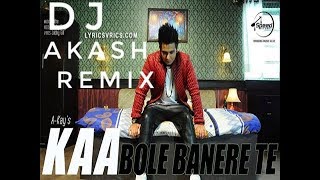 Kaa Bole Banere Te Akay Remix Dj Akash [upl. by Ahsad181]