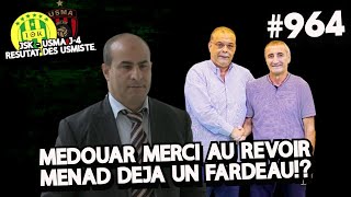 964 MEDOUAR MERCI AU REVOIR MENAD DEJA UN FARDEAU POUR LA JSK ANALYSE RESULTAT USMA FAF [upl. by Leveridge]