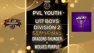 2024 PVL Youth  U17B Div 2  SemiFinal  Dragons Thunder v Wolves Purple [upl. by Ermanno458]