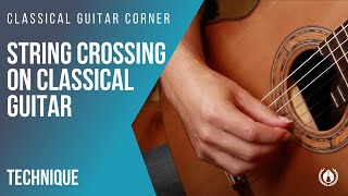 String Crossing on the classical guitar  Right Hand Technique [upl. by Seta158]