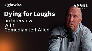 Lightwise 006  Dying for Laughs An Interview with Comedian Jeff Allen [upl. by Iverson]