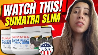 SUMATRA SLIM BELLY TONIC REVIEW ❌BEWARE❌ SUMATRA SLIM BELLY REVIEW  SUMATRA SLIM WEIGHT LOSS [upl. by Suoirred]