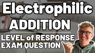 Electrophilic Addition Exam Question  OCR Chemistry  Level of Response [upl. by Shantha755]