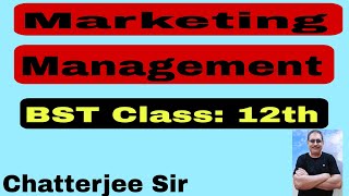 5 Marketing Management BST Class 12 Session 202324 [upl. by Eniamej]