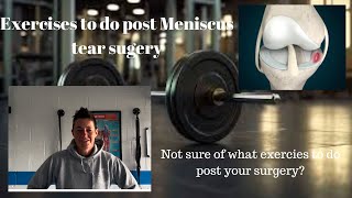 What exercises to do post meniscus tear surgery [upl. by Sandy]