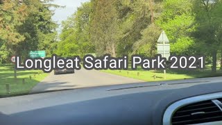 Longleat Safari Park  2021 [upl. by Inigo]