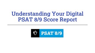 Understanding Your Digital PSAT 89 Scores [upl. by Gean]