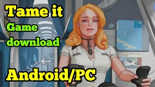 Tame it game AndroidPC Gameflix [upl. by Aisul]