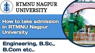 HOW TO TAKE ADMISSION IN RTMNU NAGPUR UNIVERSITY COLLEGES ENGINEERINGBSCBCOM MANY MORES 2024 [upl. by Entwistle593]