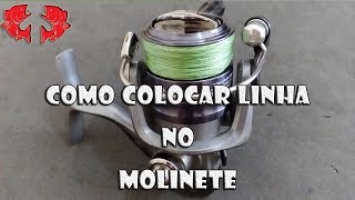 Como Colocar Linha de Multifilamento em Molinetes Dicas e Pescas [upl. by Yand]