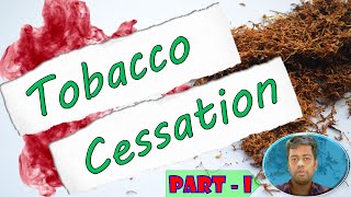 TOBACCO CESSATION CONTROL PART ONE I II DrDINESHDHAMODHAR II DrPRASHANTHY II PUBLICHEALTHDENTISTRY [upl. by Bebe443]