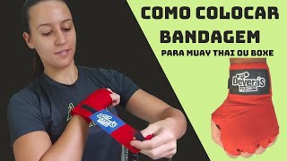 Como colocar bandagem muay thai ou atadura boxe  a melhor forma com a bandagem Deveras [upl. by Joelly666]