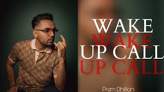 WAKE UP CALL  Slowed  Reverb  Gill Madhipuriya ft Prem Dhillon [upl. by Fred]