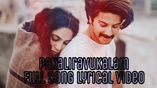 Pakaliravukalam full song lyrics From movie Kurup [upl. by Donavon]