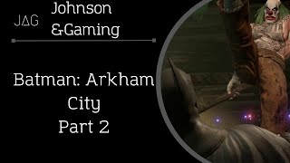 Batman Arkham City Part 2 [upl. by Jeanne79]