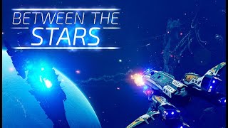 Between the Stars Gameplay PC [upl. by Dino]