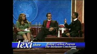 The Lexi Show Bishop Carlton Pearson quotThe Inclusion Conclusionquot Part 3 clip 1 [upl. by Warton]