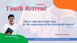 15 AUG 2024 II YOUTH RETREAT II BEERSHEBA  KADAPA [upl. by Ardnoek]