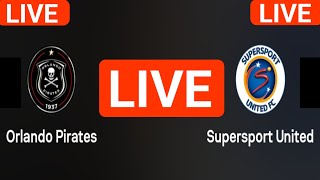 Orlando Pirates vs Supersport United live match today score updates  MTN 8 Quaterfinal match score [upl. by Kowal]