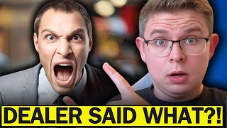 INSANE Argument With Car Dealer  See WHAT HAPPENED [upl. by Swehttam42]