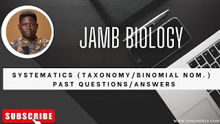 JAMB Biology 2025 EP 2  Systematics Taxonomy Binomial Nomenclature  Likely Exam Questions [upl. by Banks]