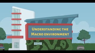 Understanding the Macro Environment [upl. by Craggie821]