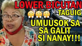 😤😤😤 UMUUSOK SA GALIT SI NANAY KALYE SURVEY Lower Bicutan Taguig OCTOBER 22 2021 [upl. by Anoyek]