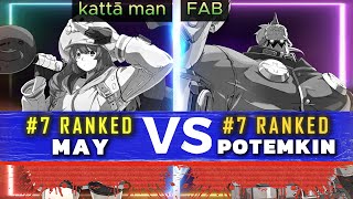 GGST ▰ kattā man 7 May Vs FAB 7 Potemkin  Guilty Gear Strive High Level Replay 🔥 [upl. by Nilrem375]