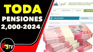 TODAS LAS PENSIONES APROBADA DESDE EL 2000 HASTA EL 2024 [upl. by Benjamin]