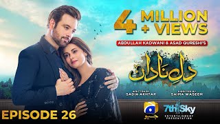 DileNadan Episode 26  Eng Sub  Mikaal Zulfiqar  Amar Khan  Ali Abbas  11th November 2024 [upl. by Lizzie568]