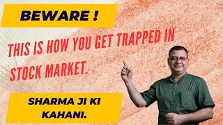 How you are trapped in the markets  Sharma ji ki kahani  Eqresearch [upl. by Hathaway870]