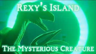 Rexy’s Island  Chapter 1 Episode 5  The Mysterious Creature [upl. by Parthinia]