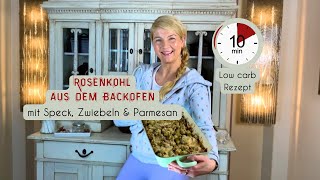 Low carb Rosenkohl Rezept 🥓🧅🧀 Rosenkohl im Backofen mit Speck Zwiebeln amp Parmesan zubereiten [upl. by Anirtek525]