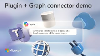 Microsoft 365 Copilot extensibility  Using Graph connectors amp plugins simultaneously [upl. by Elspeth]