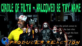 Hallowed be Thy Name Cradle of Filth  Producer Reaction [upl. by Nileve]