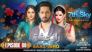 Raaz e Ishq  Episode 9  Danish Taimoor  Neelam Muneer  Mehreen Raheel  Pakistani Drama [upl. by Bena]