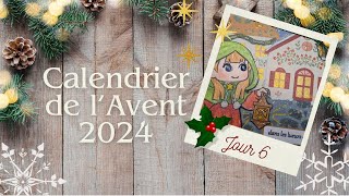 Calendrier de lavent 2024  Jour 6 🎄 [upl. by Corie177]