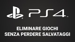 Come disinstallare giochi su PS4 senza perdere salvataggi [upl. by Giovanna]