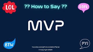 How to Pronounce 🏆 MVP CORRECTLY in English  How to Say the Acronym MVP  Pronunciation Planet [upl. by Nivk]