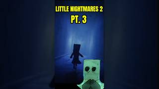 Little Nightmares 2 Playthrough PT 3 [upl. by Goddord]