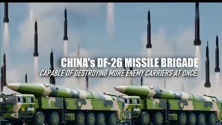 Chinas Army DF 26 missiles Brigade Can Fire 75 Missiles at Once Destroying More Enemy Carriers [upl. by Trevlac]