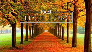 FAZI  LEPSZE JUTRO  Jec Beats Pato Remix [upl. by Einaled]